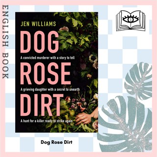 [Querida] หนังสือภาษาอังกฤษ Dog Rose Dirt by Jen Williams