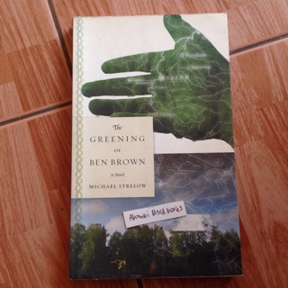 The Greening of Ben Brown    /   Michael Strelow