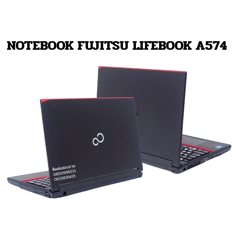 โน๊ตบุ๊ค มือสองสภาพดี โน๊ตบุ๊ค Fujitsu A574 CPU intel core i3 RAM 8 GB DDR3 HDD SSD128GB