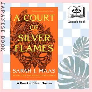 [Querida] A Court of Silver Flames : The #1 bestselling series (A Court of Thorns and Roses) by Sarah J. Maas