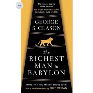 THE RICHEST MAN IN BABYLON By GEORGE S. CLASON