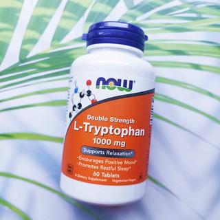 L-Tryptophan Double Strength 1,000 mg 60 Tablets (Now Foods®) แอล-ทริปโตเฟน