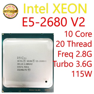 (ส่งฟรี) CPU INTEL XEON E5-2680 V2 10 Core 20 Thread 2.8GHz Turbo 3.6GHz 115Watt มือสอง ทดสอบแล้ว ใช้งานได้ 100% ส่งฟรี