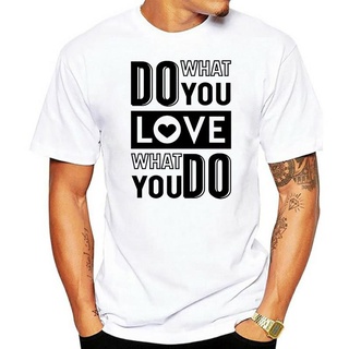 เสื้อยืด พิมพ์ลาย Do What You Love สไตล์สตรีท แฟชั่นสําหรับผู้ชายS-5XL