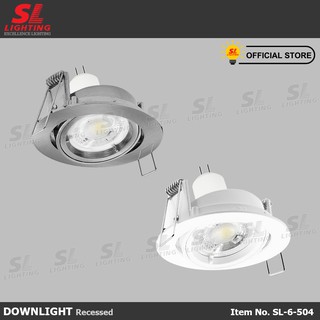 โคมไฟดาวน์ไลท์ แบบฝังฝ้า ทรงกลม ปรับหน้าได้ ขั้ว G5.3 MR16 รุ่น SL-6-504