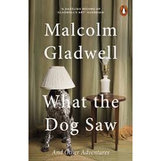 What the Dog Saw : And Other Adventures -- Paperback (English Language Edition) [Paperback]