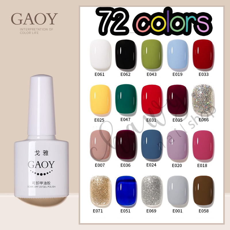 New สีเจล Gaoy 7.3ml. Nail color gel 72สี เม็ดสีแน่นมาก สีเจลคุณภาพ (ต้องใช้เครื่องอบนะจ้ะ)