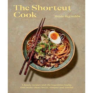 ใหม่พร้อมส่ง SHORTCUT COOK, THE: MORE THAN 60 CLASSIC RECIPES AND THE INGENIOUS HACKS THAT MAKES THEM FASTER..