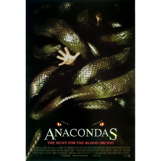 โปสเตอร์ หนัง อนาคอนดา เลื้อยสยองโลก 2 ล่าอมตะขุมทรัพย์นรก Anacondas The Hunt for the Blood Orchid (2004) POSTER 24”x35”