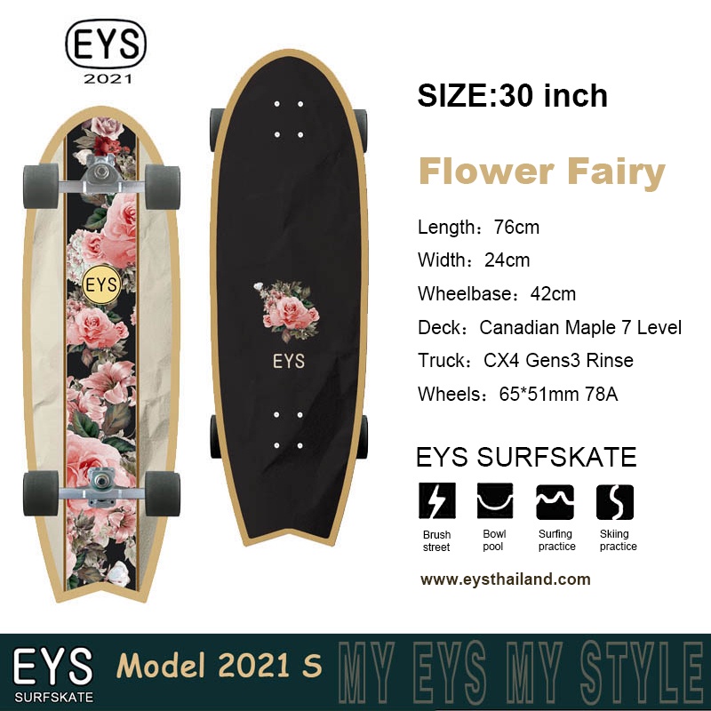 EYS Skateboard Surfskate (Flower Fairy)/ อีส สเก็ตบอร์ด เซิร์ฟสเก็ต อุปกรณ์สเก็ตบอร์ด อุปกรณ์เซิร์ฟสเก็ต พร้อมส่งจากไทย
