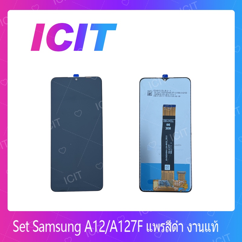 SS A12 / A127F แพรสีดำ งานแท้  อะไหล่หน้าจอพร้อมทัสกรีน หน้าจอ LCD Touch Screen  ICIT 2020