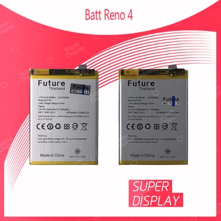 OPPO Reno 4 อะไหล่แบตเตอรี่ คุณภาพดี มีประกัน1ปี Battery Future Thailand For OPPO Reno4 Super Display