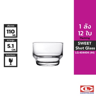 LUCKY แก้วช็อต รุ่น Sweet Shot Glass LG-404404 ขนาด 3.8 ออนซ์ 12 ใบ