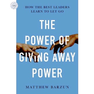 THE POWER OF GIVING AWAY POWER