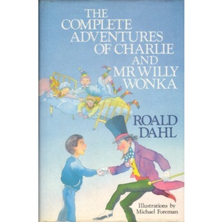 Complete Adventures of Charlie and Mr Willy Wonka สั่งเลย!! หนังสือภาษาอังกฤษมือ1 (New)