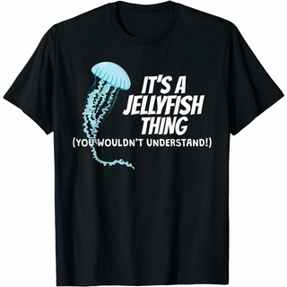 เสื้อยืดลําลองแฟชั่น แขนสั้น พิมพ์ลายแมงกะพรุน ItS A Jellyfish Thing Medusa ของขวัญ สไตล์ฮิปฮอปS-5XL