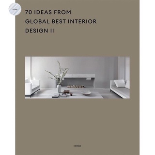 70 IDEAS FROM GLOBAL BEST INTERIOR DESIGN II