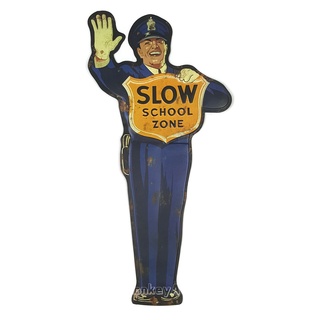 ป้ายสังกะสีวินเทจ Slow School Zone (ปั้มนูน), ขนาด (กว้าง)34.6 x (หนา)0.4 x (สูง)68 ซม.