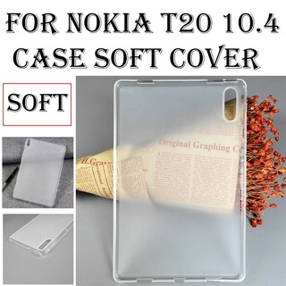 สําหรับ Nokia T20 10.4 นิ้ว แท็บเล็ต เจลลี่ เคสป้องกัน นิ่ม TPU ฝ้า ใส เคส