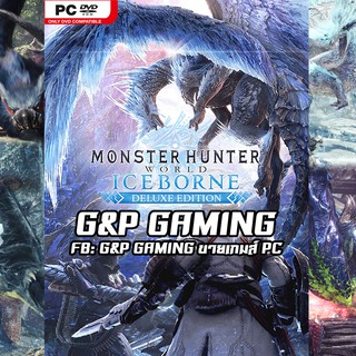 [PC GAME] แผ่นเกมส์ Monster Hunter World: Iceborne - Master Edition + 214 DLCs PC