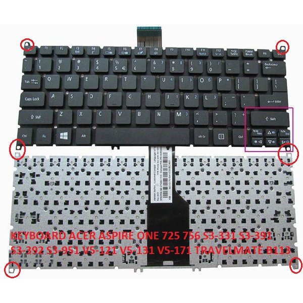 ACER ASPIRE ONE 725 756 S3-331 S3-391 S3-392 S3-951 V5-121 V5-171 V5-171 TRAVELMATE B113