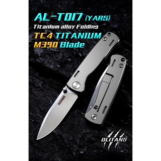 มีดพับ มีดพับเล็ก Olitans สุดยอดเหล็ก M390 ใบ 2.2" ด้าม TC4 Titanium Alloy, Ball bearings, Frame lock มีดพก มีดแคมป์ EDC