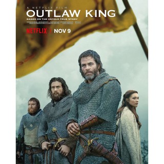 Outlaw King กษัตริย์นอกขัตติยะ : 2018 #หนังฝรั่ง - ซับ.ไทย/แอคชั่น