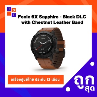 Garmin Fenix 6X Sapphire - Black DLC with Chestnut Leather Band - เครื่องศูนย์ไทย เมนูไทย ประกัน 12 เดือน TDG 010021574B