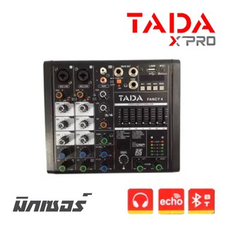 TADA FANCY4 มิกเซอร์ เอฟเฟ็กแท้ 99 DSP เสียงดี บันทึกเสียงได้ มี Bluetooth มี EQ 7 แบรนด์ รับประกันสินค้า 1 ปี