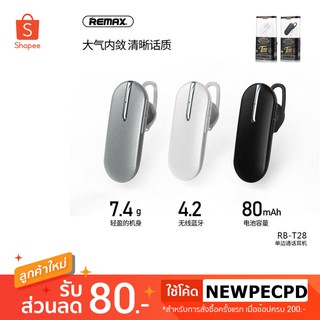 Remax Bluetooth HD Voice Small talk หูฟังไร้สาย สมอลทอร์ค บลูทูธ รุ่น RB-T28 รุ่นใหม่ของแท้