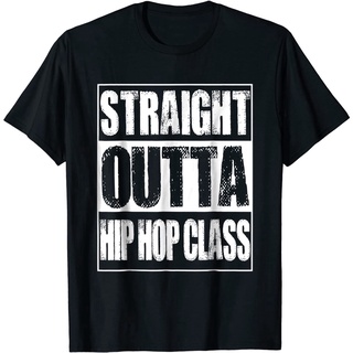 แขนสั้นcrew neckHip hop เสื้อยืดพิมพ์ เสื้อยืดแขนสั้นผู้ชาย Straight Outta Hip Hop Cl Dancing Gift T-Shirt เสื้อยืดคอกลม