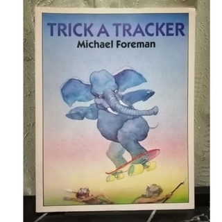 Trick a tracker by Michael Foreman-112A