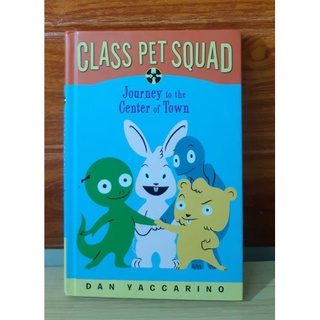 CLASS PET SQUAD Journey to the Center of Town