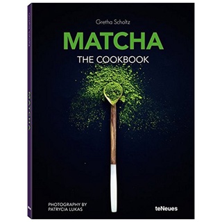 Matcha : The Cookbook