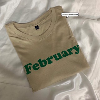 "February" เสื้อยืดสกรีน สวมใส่สบาย