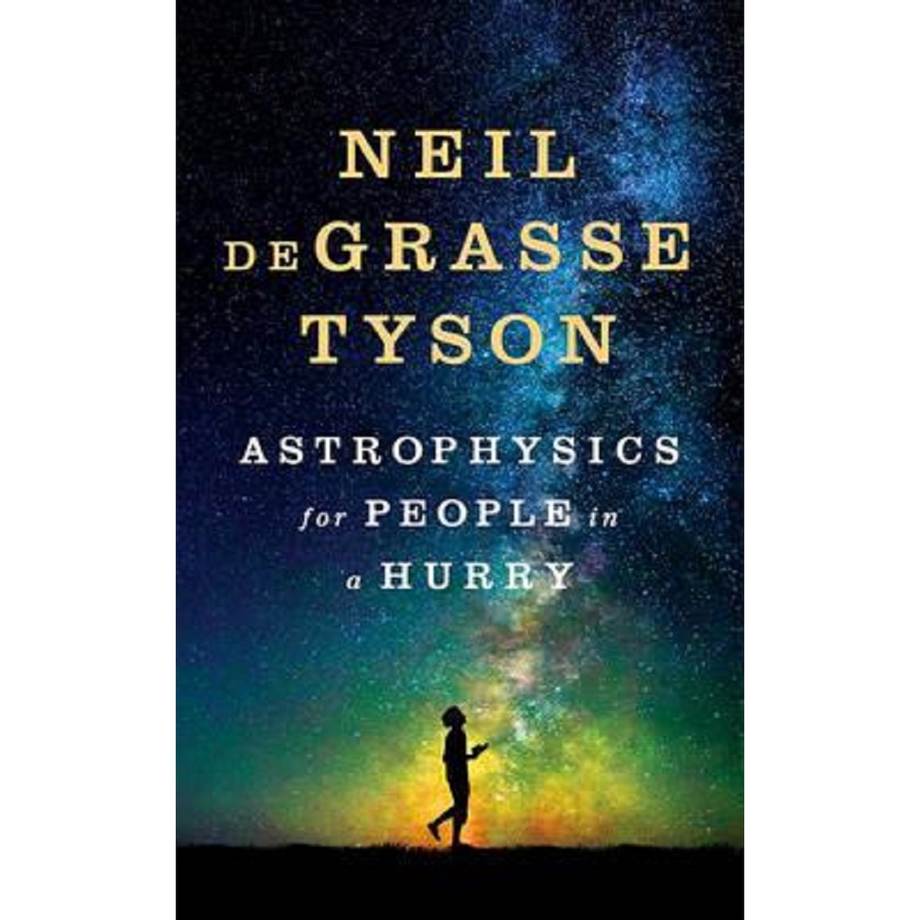 แอสโตรไฟซิกของคนรีบเลย: 9780393609394: By Tyson, Neil Degrasse