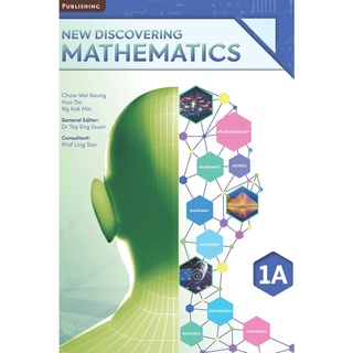 New Discovering Mathematics Textbook 1A (For Secondary 1 / Grade 7 / Year 7 / 13 years old)