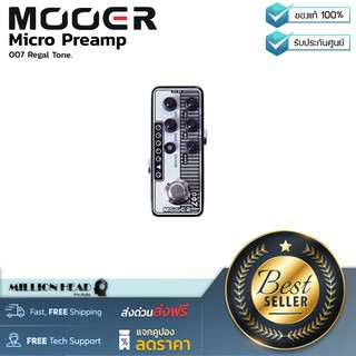 Mooer : Micro Preamp 007 Regal Tone by Millionhead (ปรีแอมป์ขนาดเล็กสุดคุ้ม ที่จำลองเสียงของ Tone King Falcon)