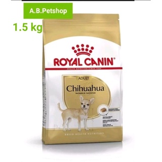 ROYAL CANIN Chihuahua สำหรับสุนัขพันธุ์ชิวาวาอายุ 1-6 ปี ขนาด 1.5 กิโลกรัม