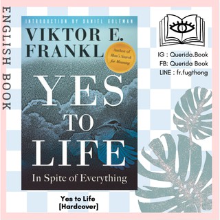 [Querida] หนังสือภาษาอังกฤษ Yes to Life : In Spite of Everything [Hardcover] by Viktor E. Frankl