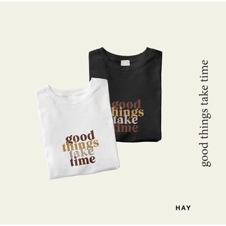 เสื้อยืดผ้าฝ้ายgood thing take time / new