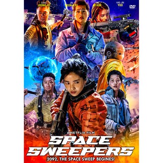 Space Sweepers ชนชั้นขยะปฏิวัติจักรวาล : 2021 #หนังเกาหลี