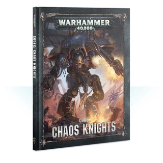 Warhammer 40K: CODEX: CHAOS KNIGHTS