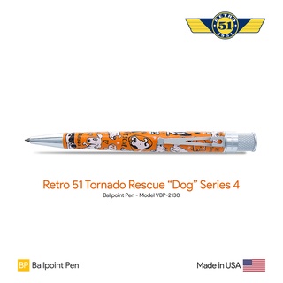 Retro 51 Tornado  Rescue "Dog" Series 4 Ballpoint Pen - ปากกาลูกลื่นเรโทร 51 ทอร์นาโด