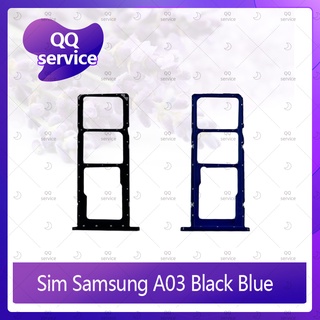 SIM Samsung A03 อะไหล่ถาดซิม ถาดใส่ซิม Sim Tray (ได้1ชิ้นค่ะ) อะไหล่มือถือ คุณภาพดี QQ service