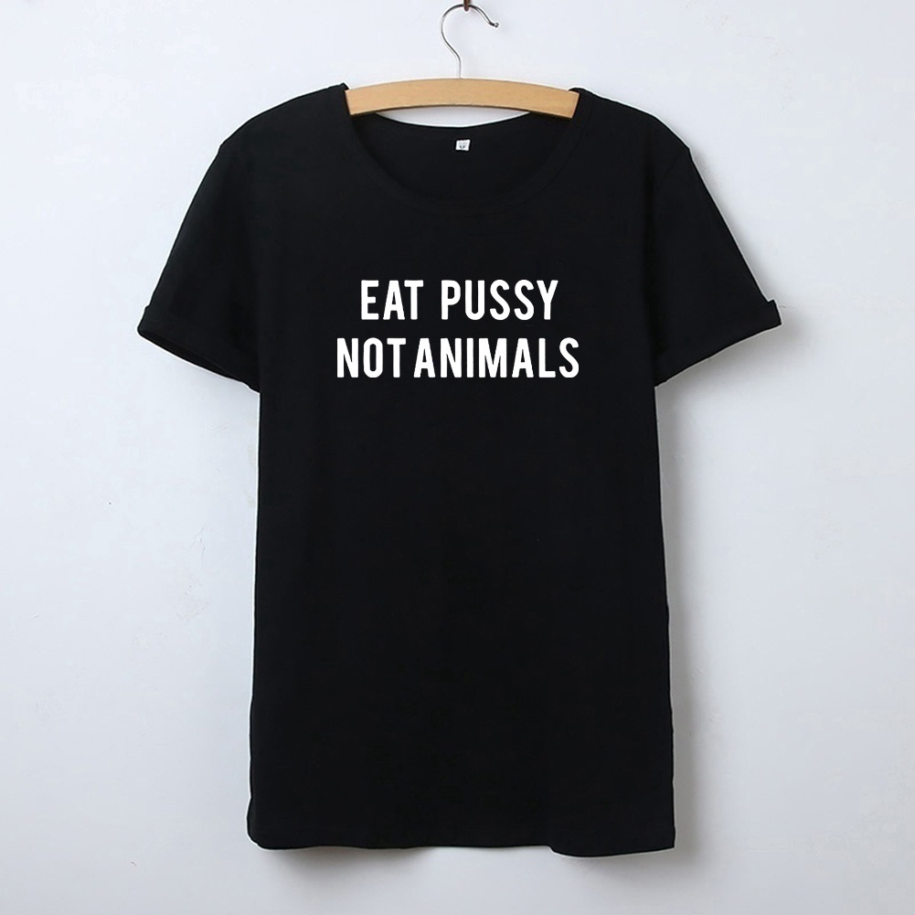 DRG เสื้อยืดแขนสั้นพิมพ์ลาย Eat Pussy Not Animals สําหรับผู้หญิง