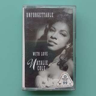 Natalie Cole - Unforgettable... with Love (1991) เทป Cassette รับประกันไม่มีอัดทับ มีเก็บเงินปลายทาง / 0138