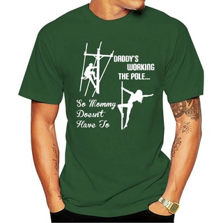 ใหม่ เสื้อยืดแขนสั้น พิมพ์ลาย Daddys Working Pole Mommy Doesnt Have To Lineman สําหรับผู้ชาย Bcfepe02Pklean92