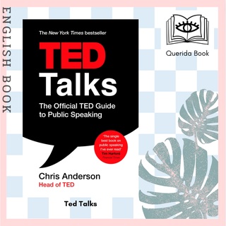 [Querida] หนังสือภาษาอังกฤษ Ted Talks : The official Ted guide to public speaking by Chris Anderson