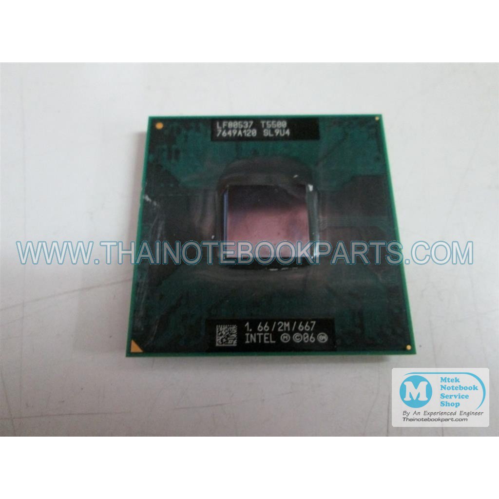 ซีพียู CPU Intel Core 2 Duo T5500 ความเร็ว 1.66GHz, L2 2MB, Bus 667Hz, Socket M - LF80537 SL9U4 (มือ